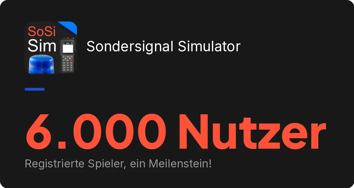 Community-Meilenstein: 6.000 registrierte Nutzer im Sondersignal Simulator